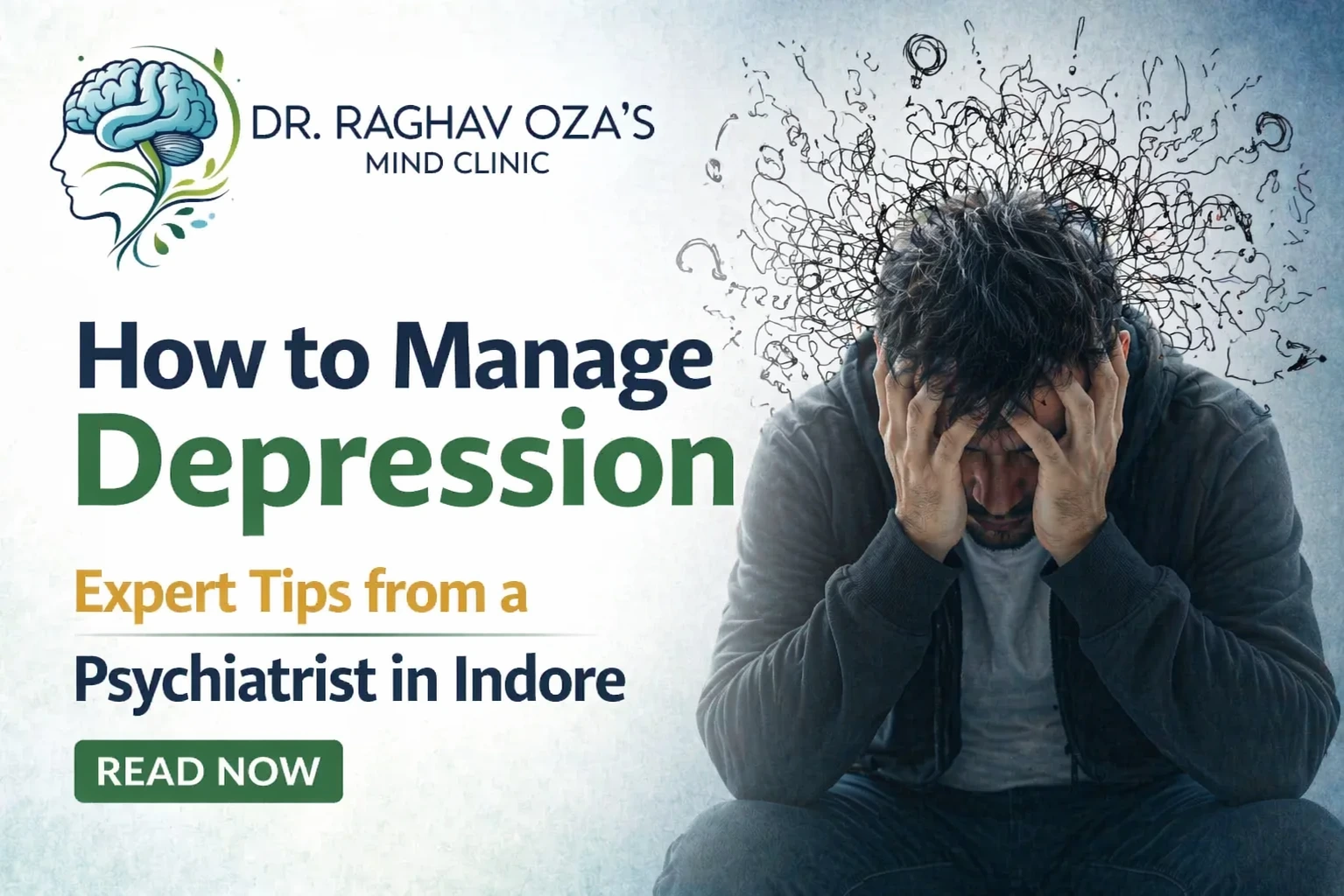 How to Manage Depression: Expert Tips from a Psychiatrist in Indore